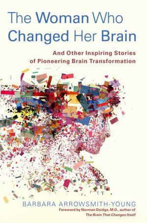 Book Review: The woman who changed her brain – Barbara Arrowsmith Young